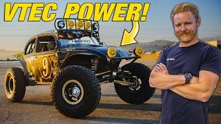 VTEC Powered Bug Gets BIG Upgrades! Will 35s Survive?