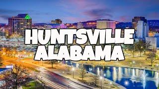 Best Things To Do in Huntsville Alabama