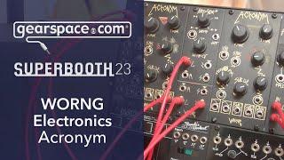 WORNG Electronics Acronym - Gearspace @ Superbooth 2023