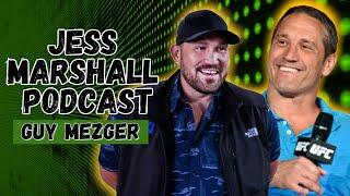 Fighting Legend Guy Mezger | Jess Marshall Podcast #17