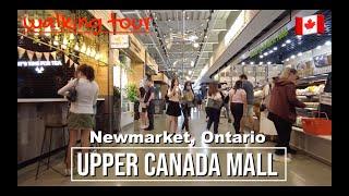  UPPER CANADA MALL walking tour | Newmarket, Ontario, Canada.