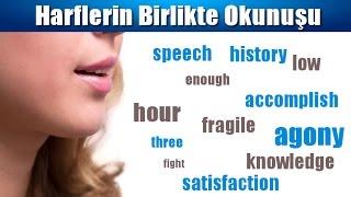 İNGİLİZCE HARFLERİN BİRLİKTE OKUNUŞU VE İLERİ TELAFFUZ KURALLARI