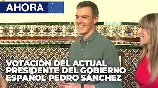 Elecciones España Votación del actual Presidente del gobierno Español Pedro Sánchez - 23Jul