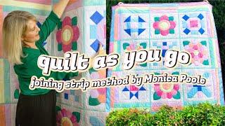 How to Quilt As You Go: Joining Strip Method By Monica Poole