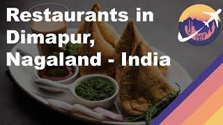 Restaurants in Dimapur, Nagaland - India