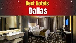 Best Hotels in Dallas