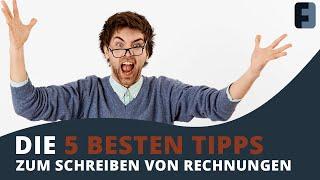 EXPERTEN Empfehlen diese 5 TIPPS beim schreiben von Rechnungen