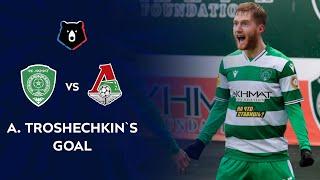 Troshechkin`s goal in the match against Lokomotiv