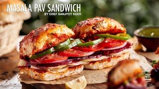 Masala Pav Sandwich Recipe | Mumbai Street Food Special | Chef Sanjyot Keer