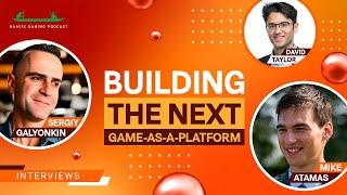 Building the Next Game-as-a-Platform