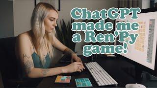 ChatGPT and Midjourney made me a Ren'Py game!