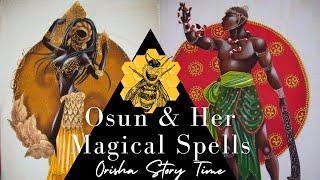 Osun and Her Magical Spells |  | ORISHA STORY TIME