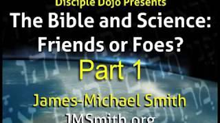 The Bible & Science - Part 1: Where Did the Conflict Begin?