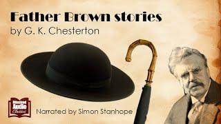 Father Brown Stories | by G. K. Chesterton | A Bitesized Audio Compilation