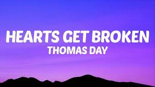 Thomas Day - Hearts Get Broken (Lyrics)