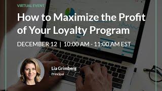 Maximizing the Profit of Your Loyalty Program