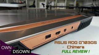 Asus ROG G703GS Chimera Review - Finally A Laptop With Good Cooling !