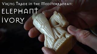 Viking Trade in the Mediterranean: Elephant Ivory