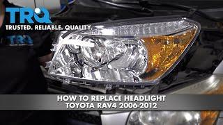 How To Replace Headlights 2006-2012 Toyota Rav4