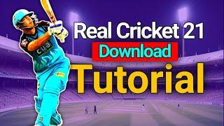 Real Cricket 21 Download Tutorial.