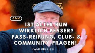 S25E10 – Ist alter Rum wirklich besser? Fass-Reifung, Club- & Community-Fragen!  | Rum-Schnacker TV