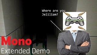 Is JeliLiam Trapped? | Mono Demo