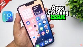 How To Fix Apps Crashing In iOS 18