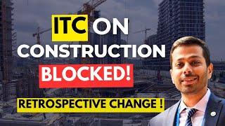 Alert ! Retrospective GST Amendment: ITC on Construction Service Denied | Supreme Court | Safari