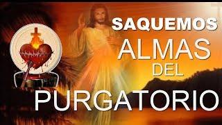 SAQUEMOS ALMAS DEL PURGATORIO.