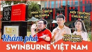 Review Swinburne VN: Trường của Nhà Vô Địch Olympia, Á hậu Phương Nga cũng học ở đây #TeamTraiNghiem