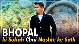 Bhopal ki subah chai nashte ke sath / BHOPAL STREET FOOD #viral #bhopal #vlog