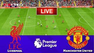 LIVE || LIVERPOOL vs MANCHESTER UNITED - English Premier League 2024/25 | PES 21 Simulation