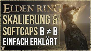 Elden Ring Skalierung & Skalierungsschaden einfach erklärt | Skalierung & Softcaps Elden Ring Guide