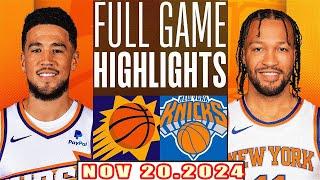 Phoenix Suns Vs New York Knicks FULL GAME Highlights Nov 20,2024 NBA Season 2024-25