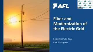 Fiber and Modernization of the Electric Grid with Paul Thompson, Business Development Manager