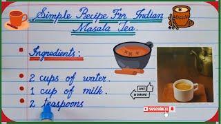 Simple! Recipe on Indian Masala Tea | How to Easily Prepare Masla Chai | Writing Masala Chai Recipe