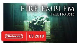 Fire Emblem Three Houses - Official Game Trailer - Nintendo E3 2018