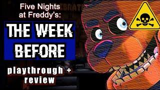 Five Nights At Freddy's: THE WEEK BEFORE | Playthrough + Review