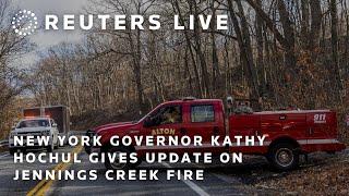 LIVE: New York Governor Kathy Hochul gives update on Jennings Creek fire