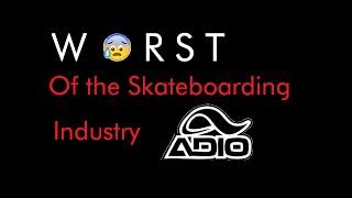 WORST of the Skateboarding Industry | ADIO Footwear