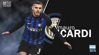 Mauro Icardi | Inter | Goals, Skills, Assists | 2017/18 - HD