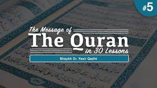 The Message of The Quran - Part 5: Surah al-Mā`idah | Shaykh Dr. Yasir Qadhi