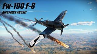 Abusing Attacker Spawn! | Fw-190 F8 Review | War Thunder Air RB