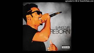 02.BanGstaR - ReBoRn Ft Kiddye Bonz