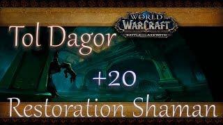 Restoration shaman's World of Warcraft. Restosham mythic+ Tol Dagor Тол Дагор +20 Ресторшаман