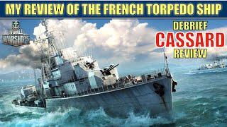 My Review of French Tier X Destroyer Cassard | The French Torpedo Line #worldofwarships