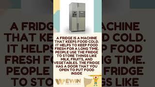 A fridge is a machine...