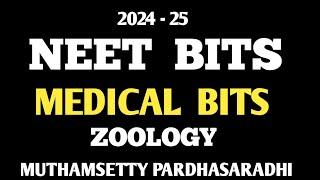 NEET 2025 BITS - MEDICAL BITS 2025 ZOOLOGY  BITS