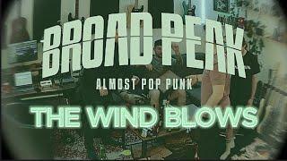 Broad Peak - The Wind Blows (Music Video)