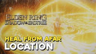 Elden Ring DLC Heal From Afar Location